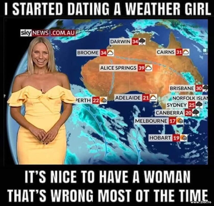 I started datin a weather girl | poze haioase