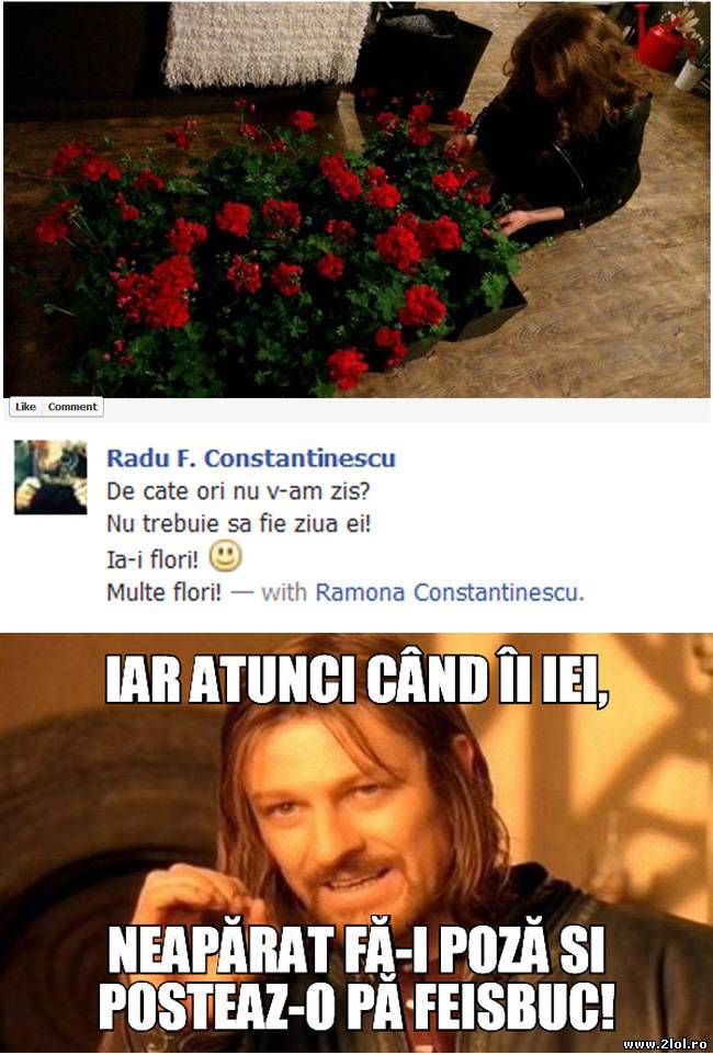 Ce trebuie să faci după ce îi iei flori | poze haioase