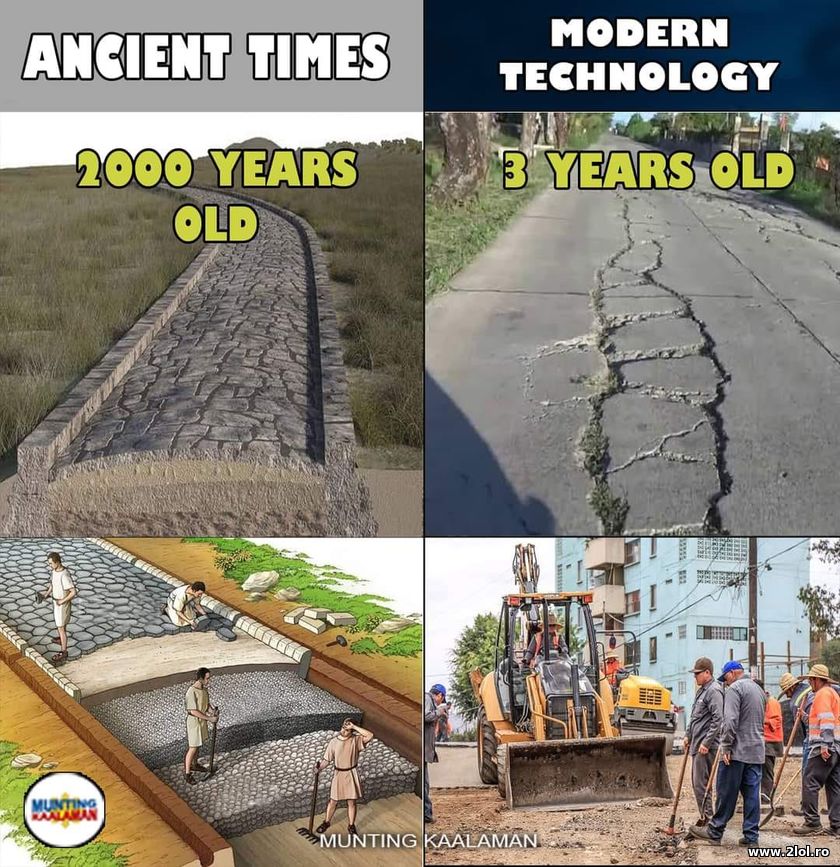 2000 years old roads and 3 years old ones | poze haioase