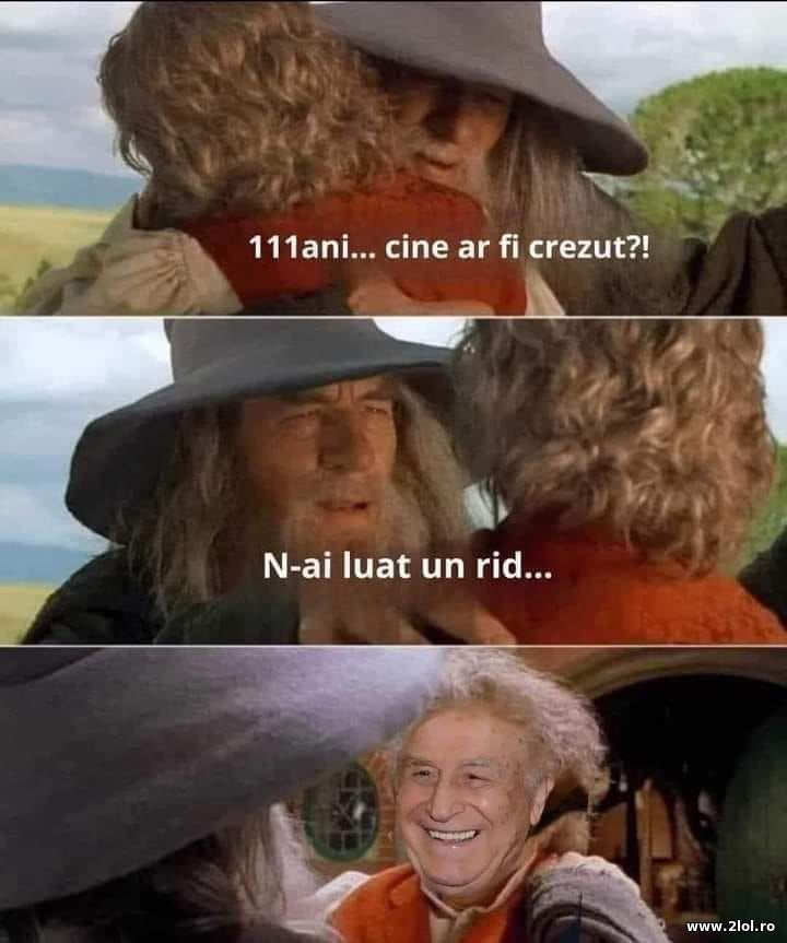 111 ani. N-ai luat nici un rid - Ion Iliescu | poze haioase