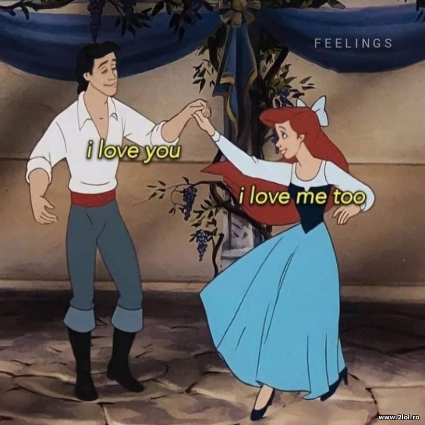 I love you. I love me too | poze haioase