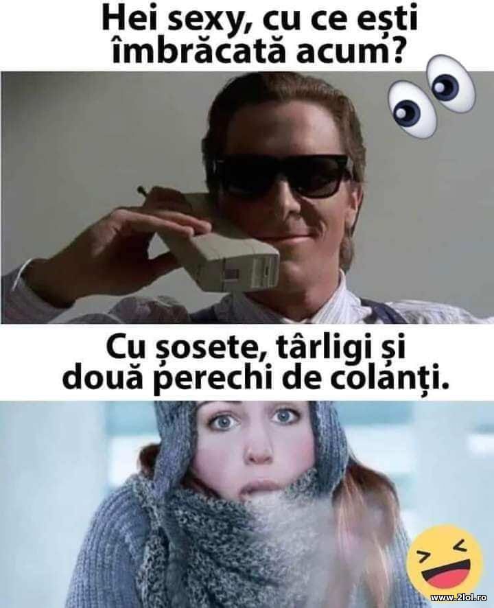 Hey sexy, cum esti imbracata acum? | poze haioase