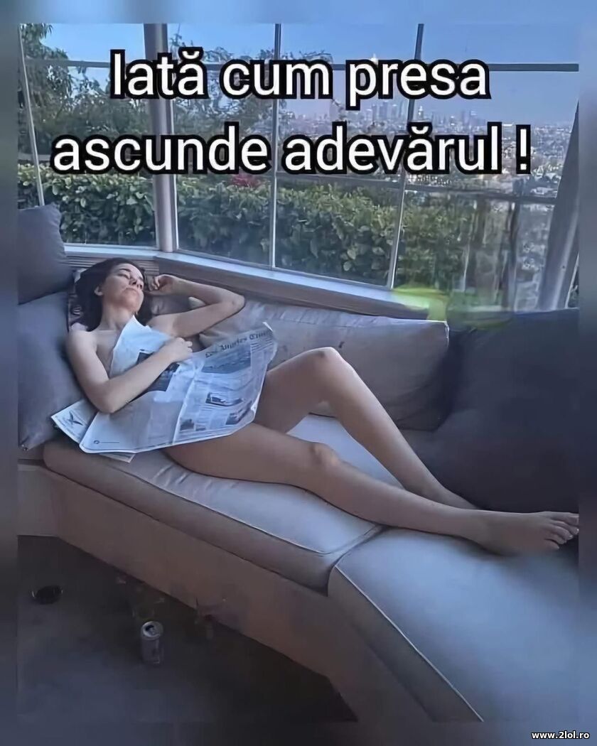 Presa ascunde adevarul | poze haioase