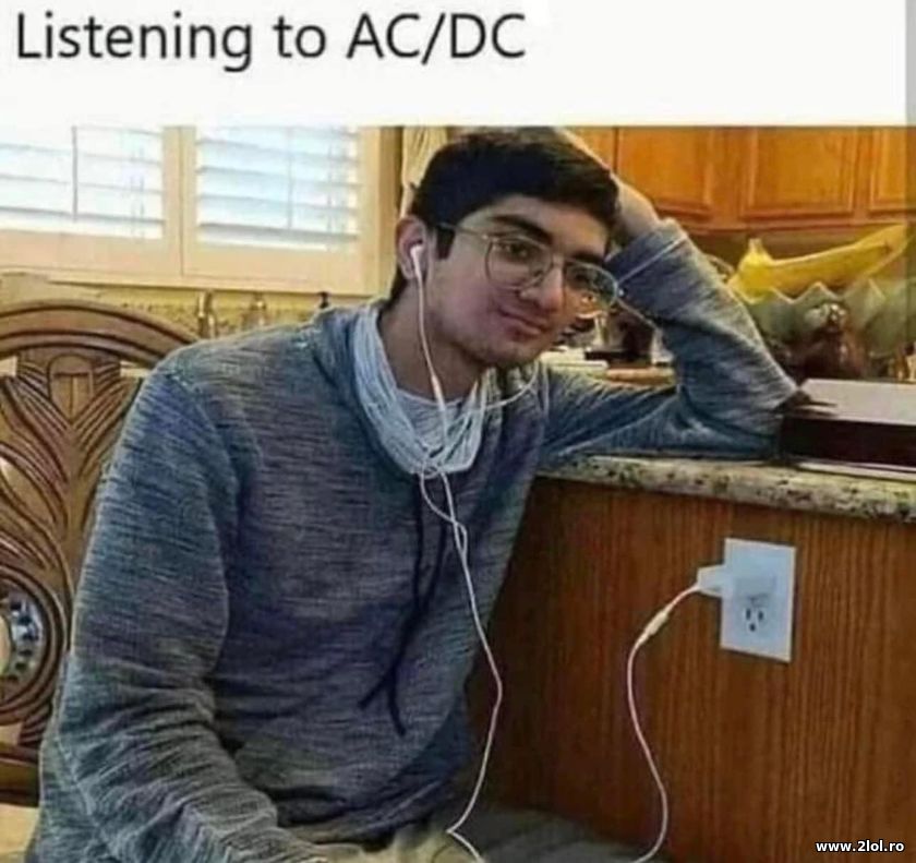 Listening to AC/DC | poze haioase