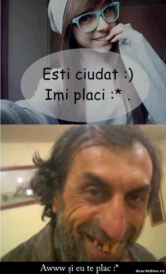 Ești ciudat. Îmi placi | poze haioase