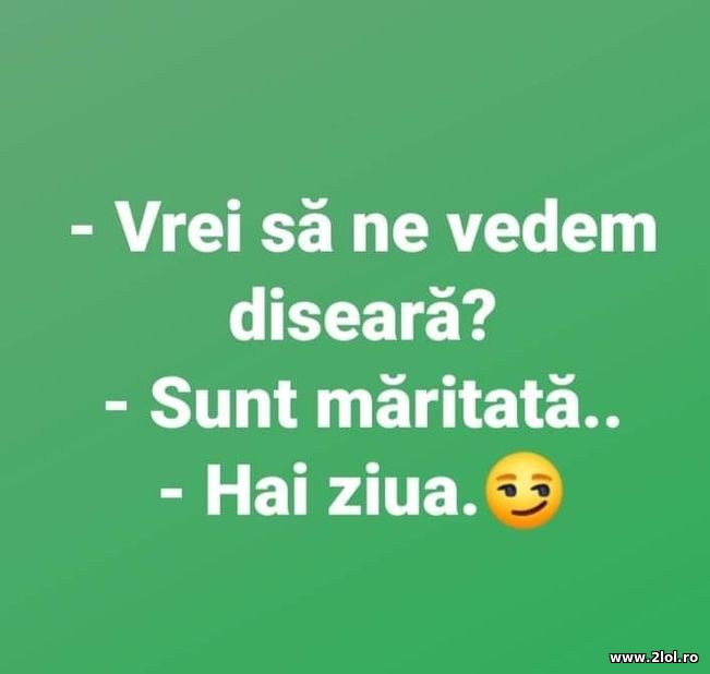 Vrei sa ne vedem diseara? | poze haioase