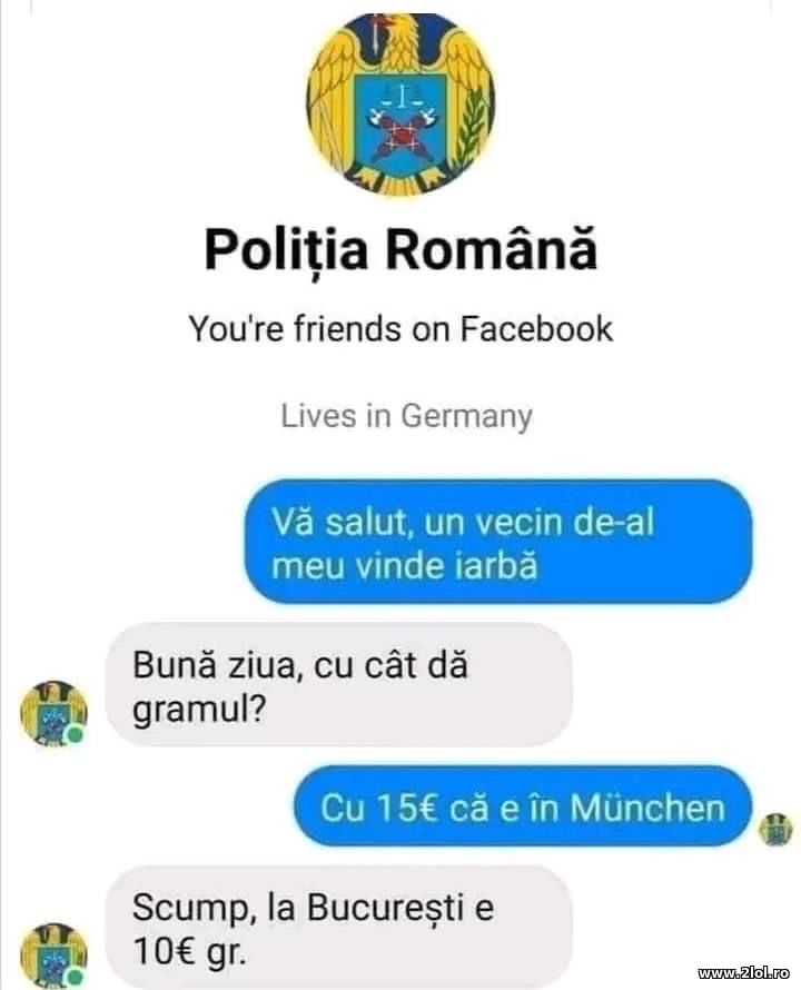 Un vecin de-al meu vinde iarba. Politia Romana | poze haioase