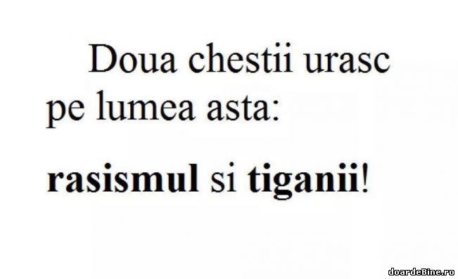 Două chestii urăsc pe lumea asta | poze haioase