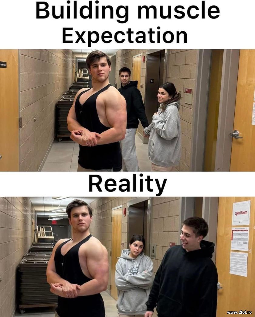Building muscle expectation | poze haioase