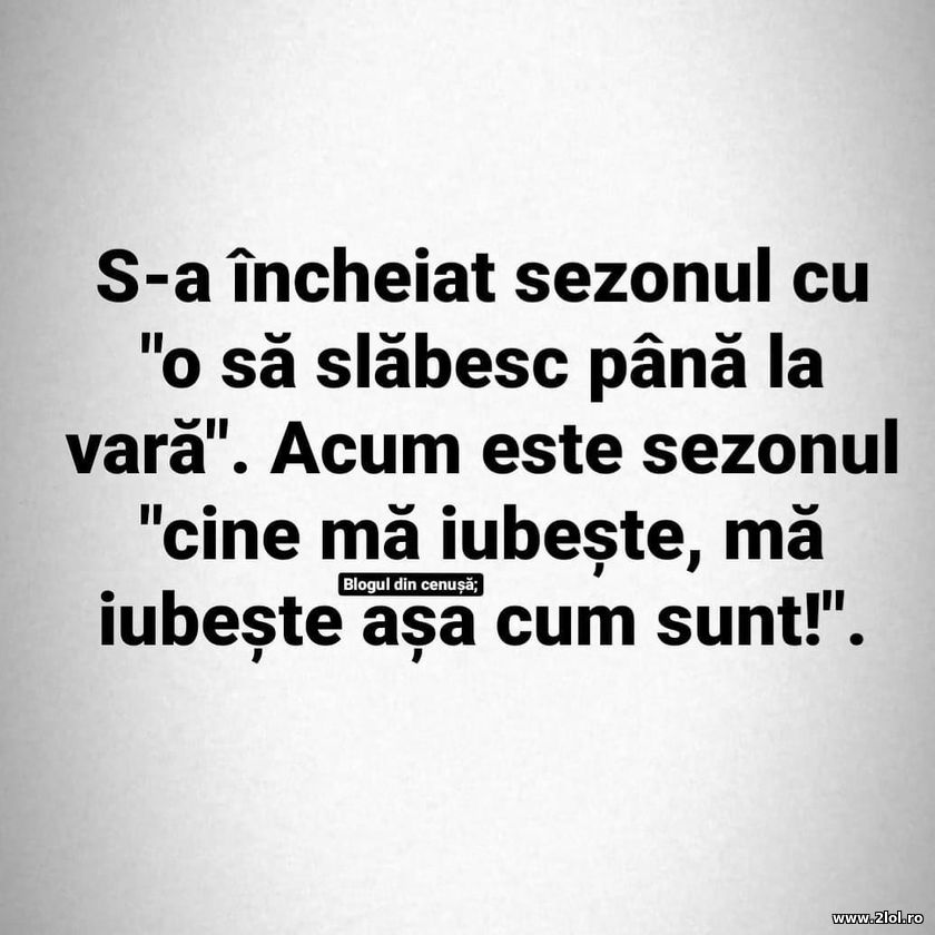 S-a incheiat sezonul cu o sa slabesc pana la vara | poze haioase