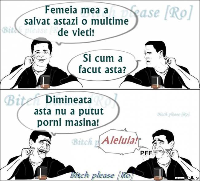 Femeia mea a salvat astăzi multe vieţi | poze haioase