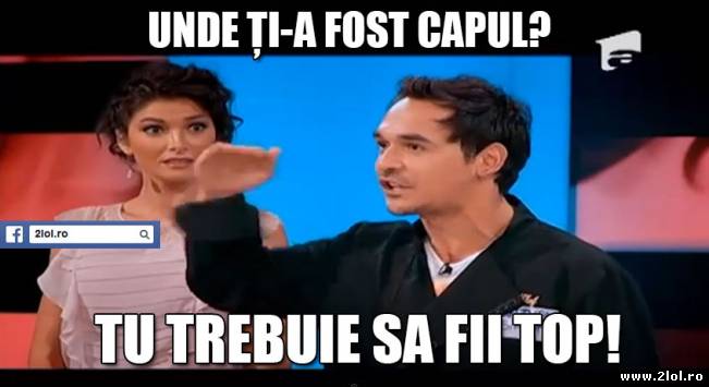 Unde ți-a fost capul? Tu trebuie să fi TOP! | poze haioase