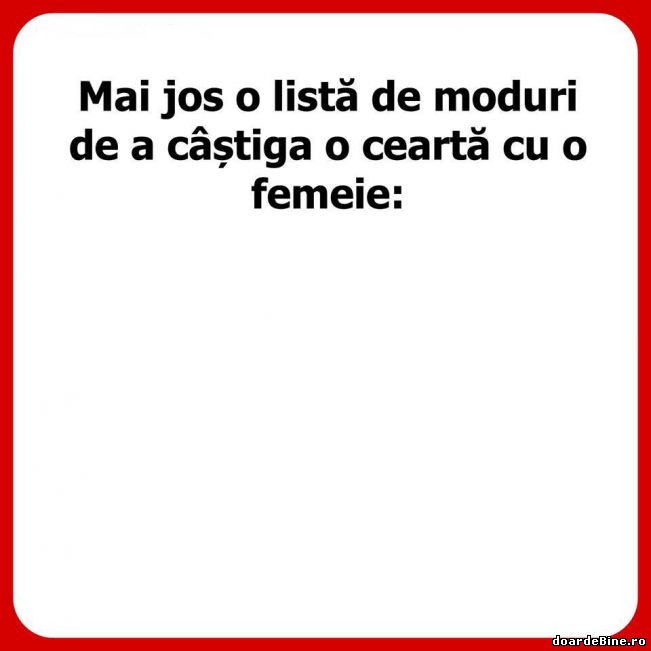 Cum poți să câștigi o ceartă cu o femeie | poze haioase