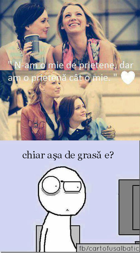 O prietenă cât o mie | poze haioase