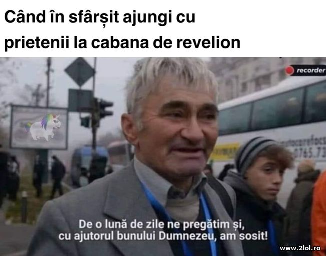 Cand in sfarsit ajungi cu prietenii la cabana | poze haioase