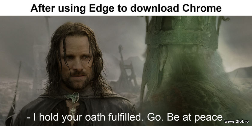 After using Microsoft Edge to download Chrome | poze haioase