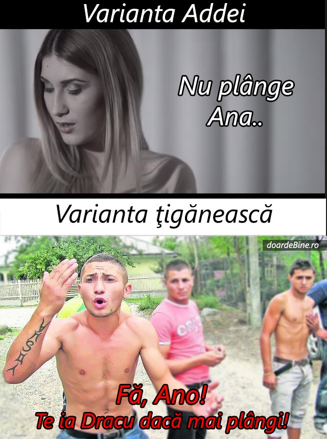 Nu plânge Ana, varianta ţigănească | poze haioase
