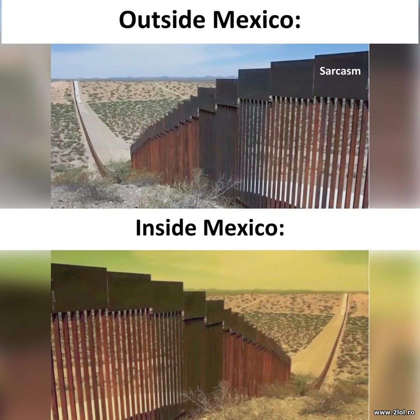 Outside Mexico. Inside Mexico | poze haioase