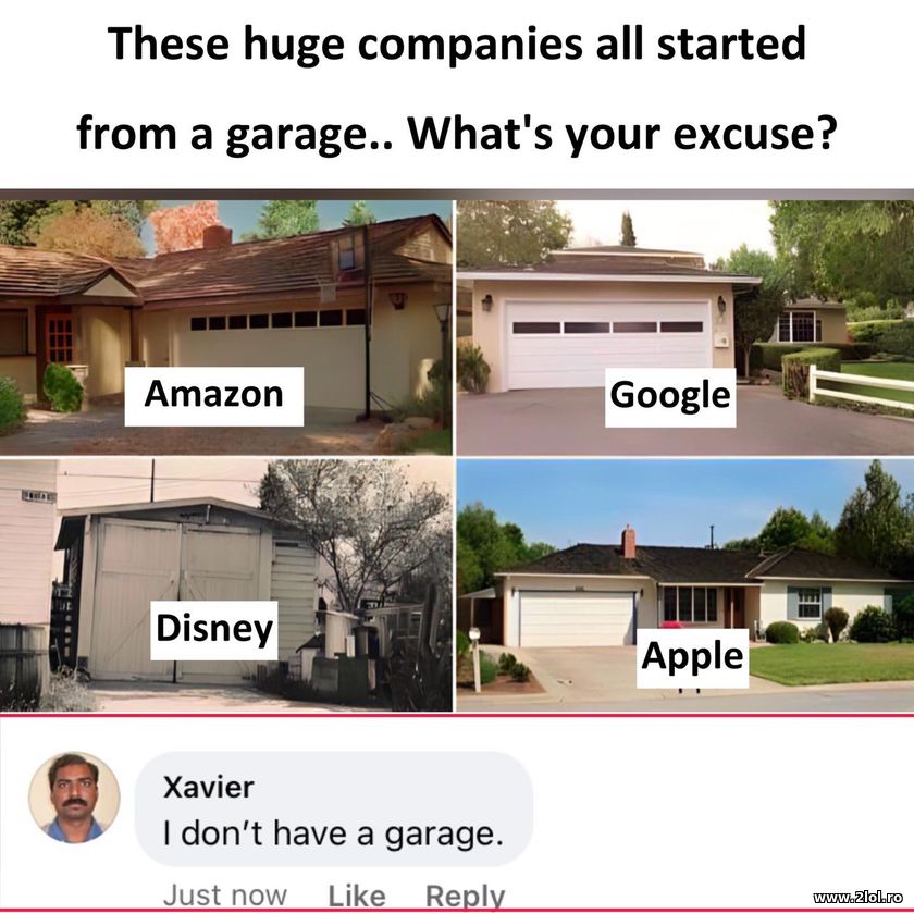These huge companies all started in a garage | poze haioase