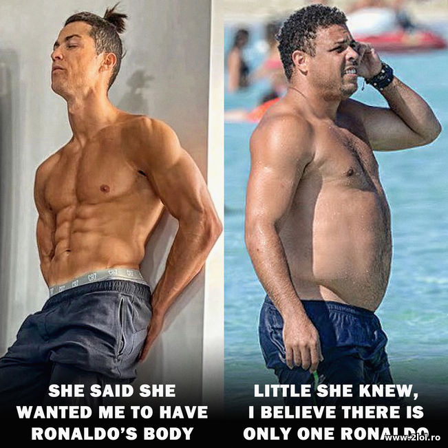 She said she wanted me to have Ronaldo's body | poze haioase