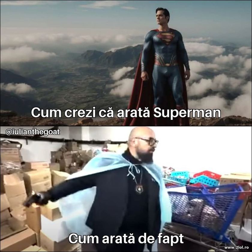 Cum crezi ca arata Superman? Piedone | poze haioase
