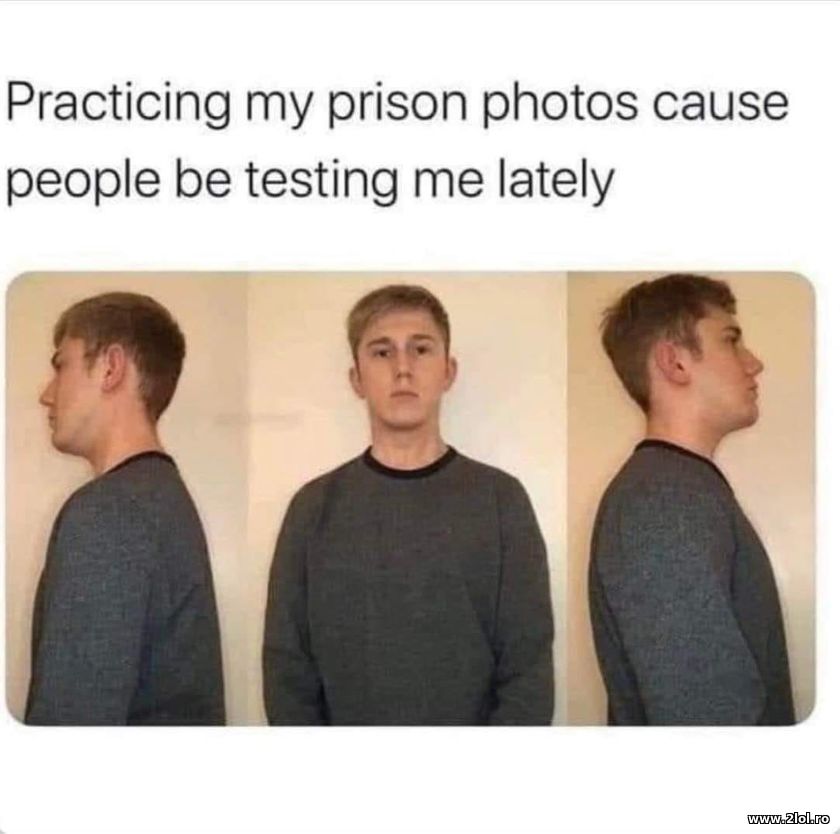 Practicing my prison photos | poze haioase