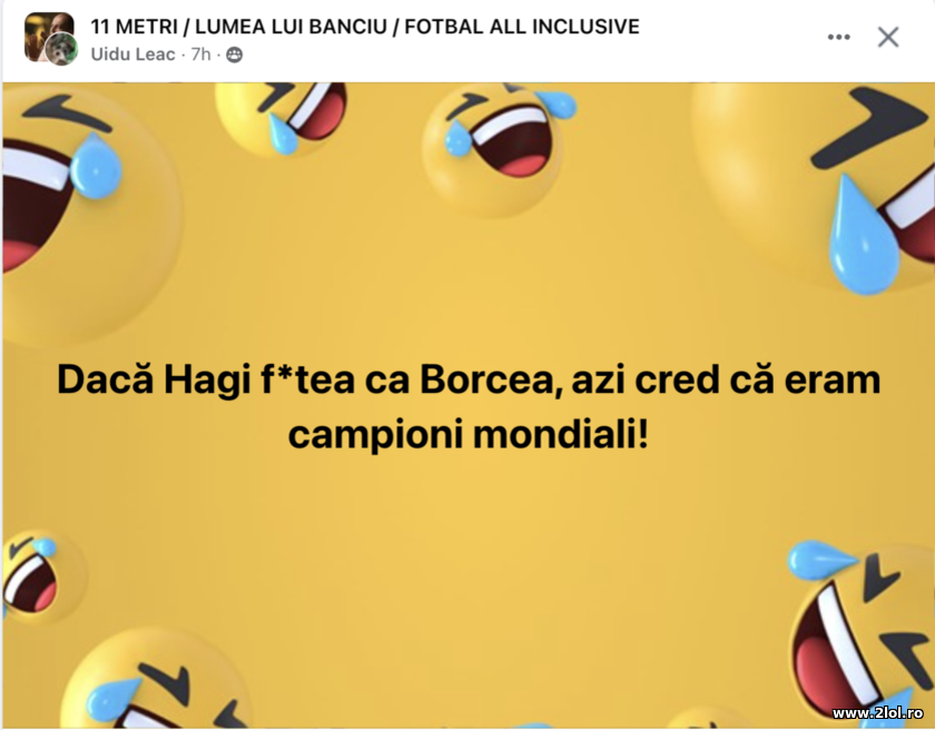 Daca Hagi facea treaba ca Borcea, eram campioni | poze haioase
