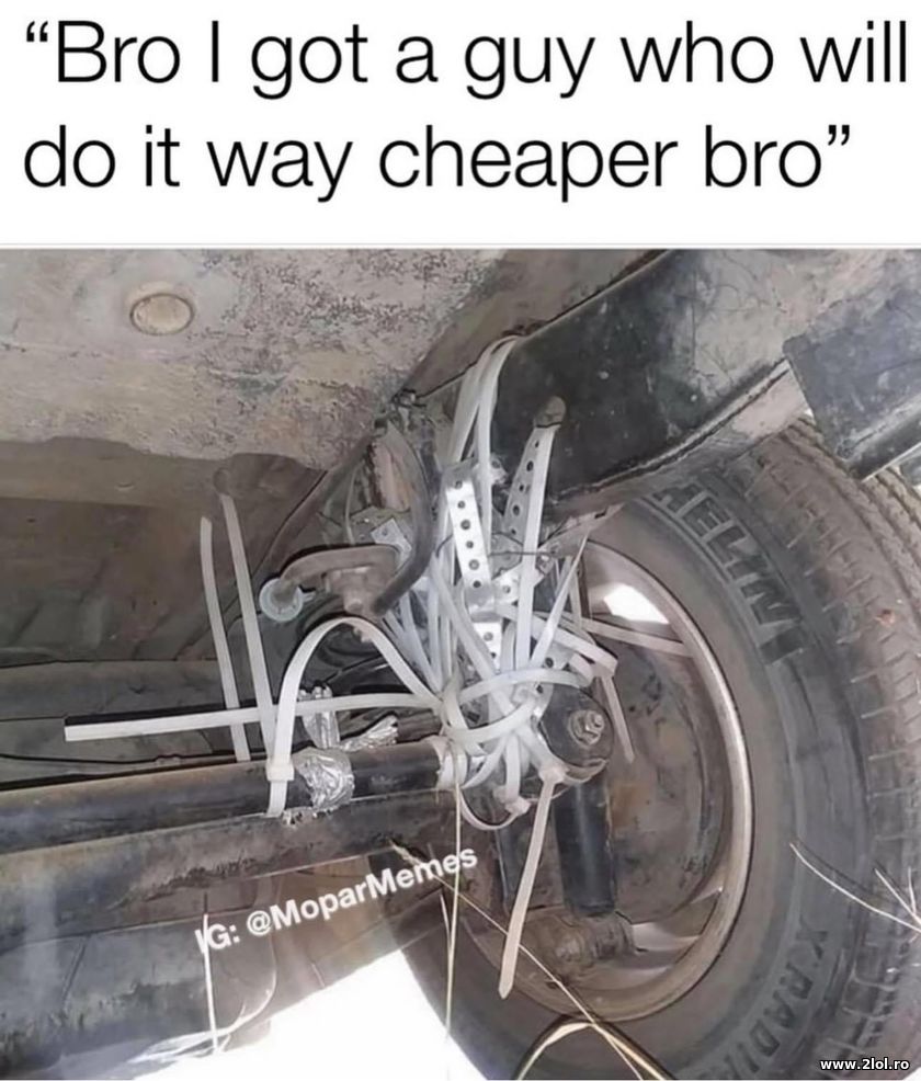 Bro I got a guy who will do it way cheaper | poze haioase