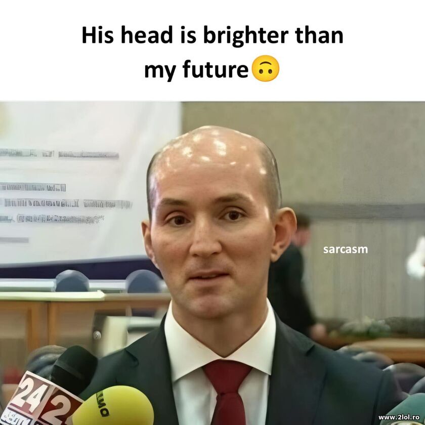 His head is brighter than my future | poze haioase