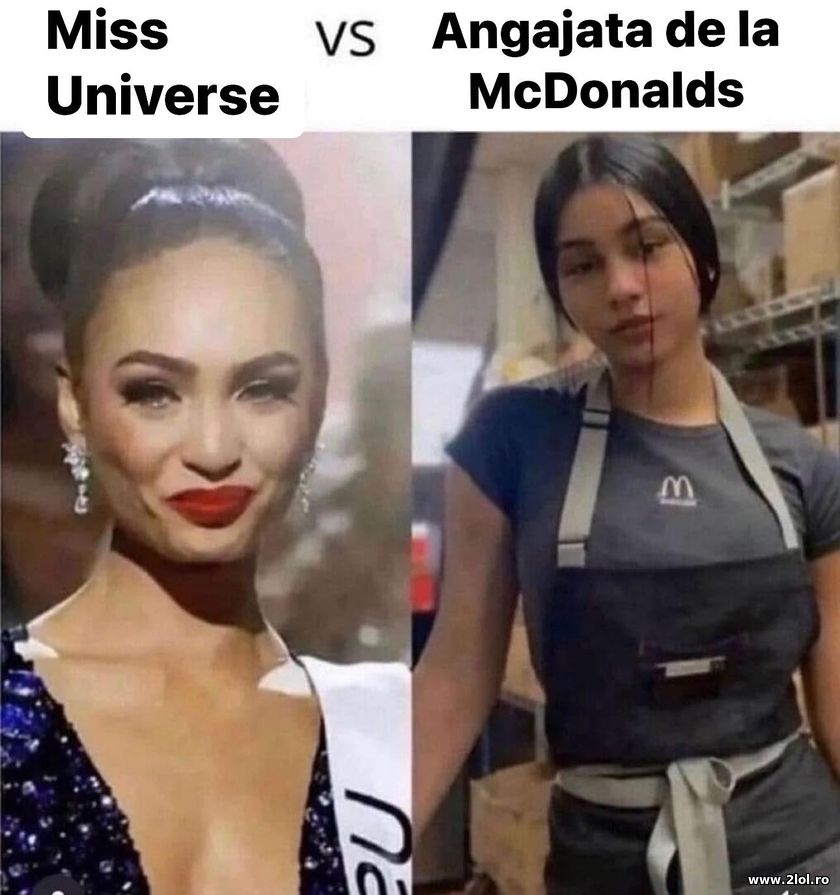 Miss Universe si Angajata de la McDonalds | poze haioase