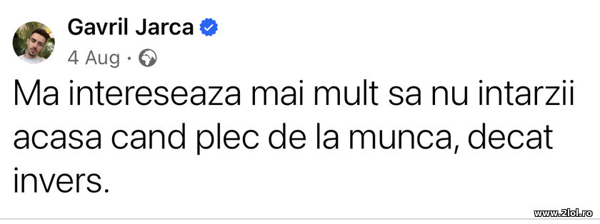 Ma intereseaza mai mult sa nu intarzii acasa | poze haioase