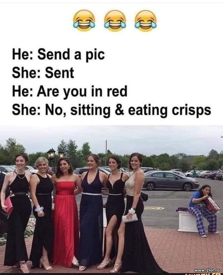 Send a pic. Are you in red? | poze haioase
