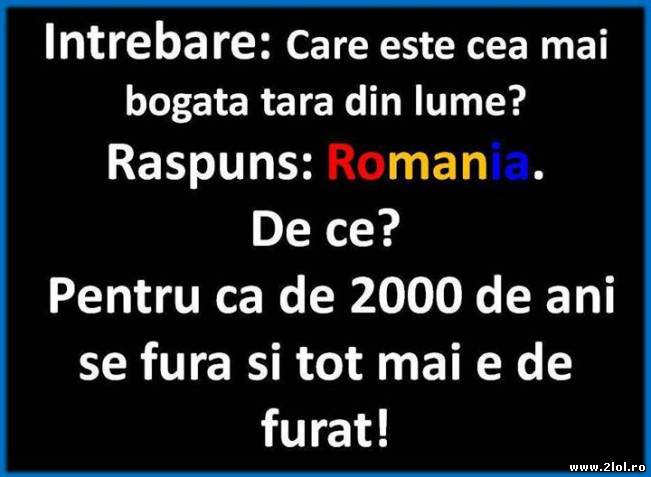 De ce este România cea mai bogată ţară din lume | poze haioase