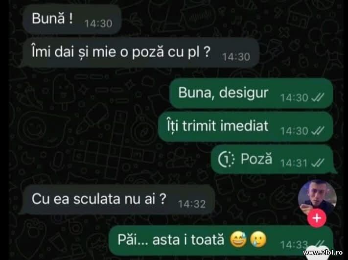 Imi trimiti o poza cu? | poze haioase