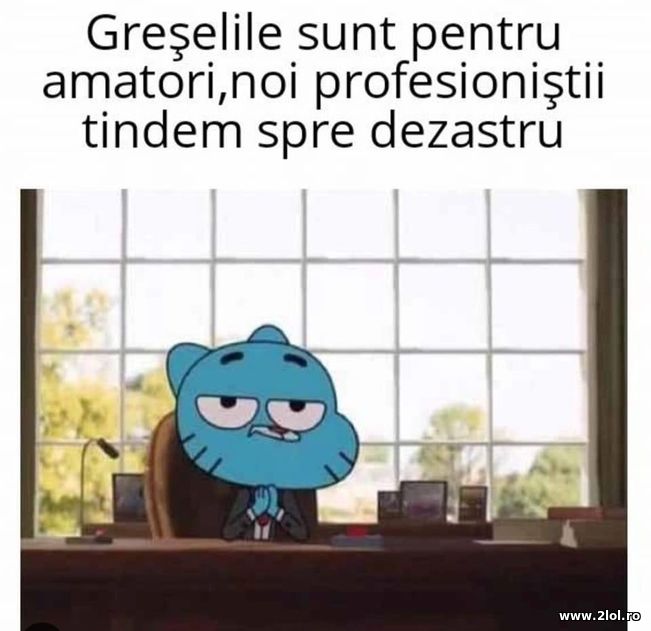 Greselile sunt pentru amatori | poze haioase