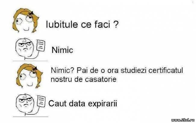 De o oră studiezi certificatul nostru de căsătorie | poze haioase