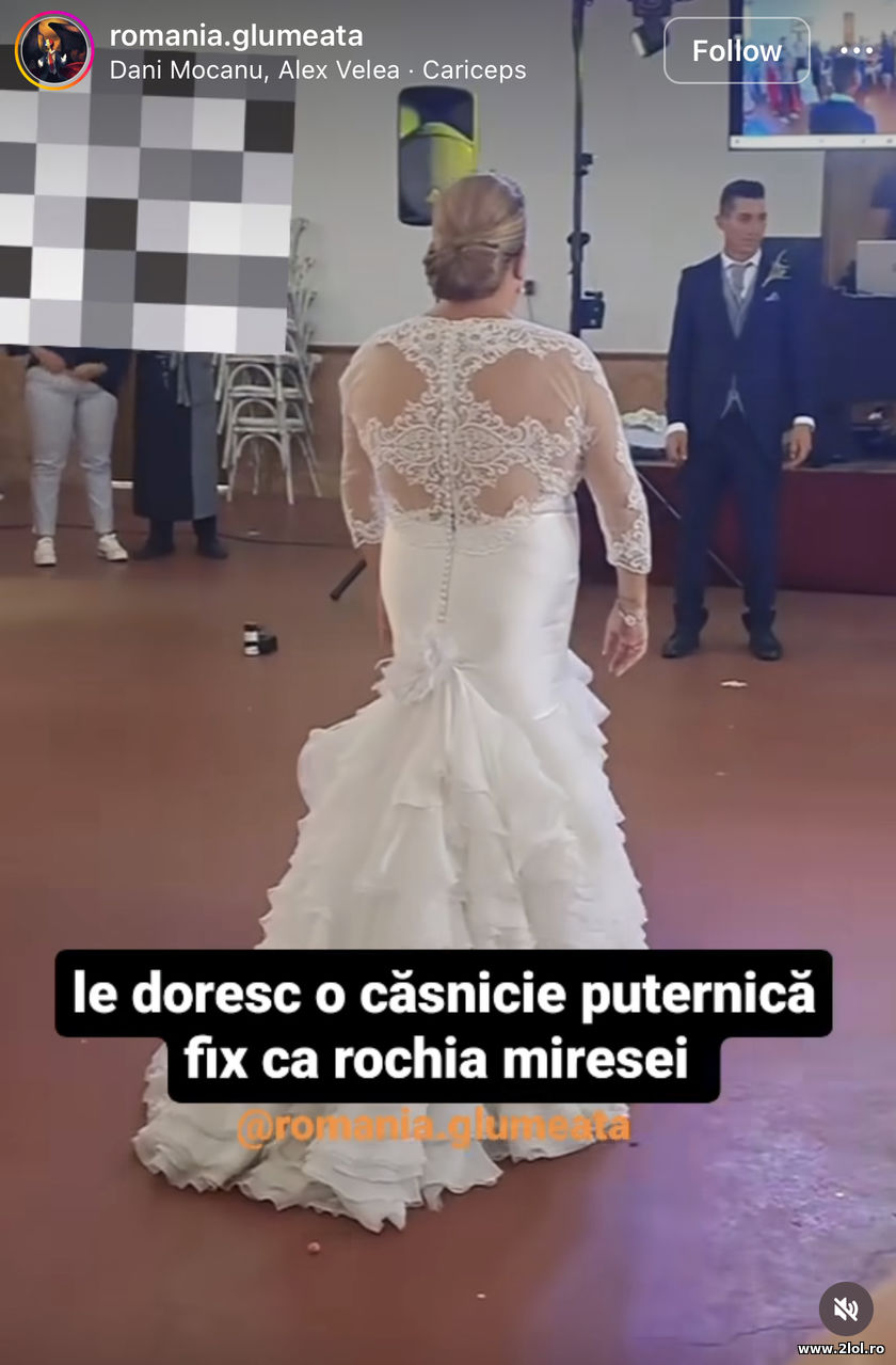Le doresc casnicie puternica fix ca rochia miresei | poze haioase
