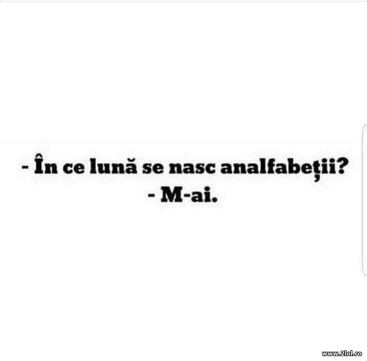In ce luna se nasc analfabetii? | poze haioase