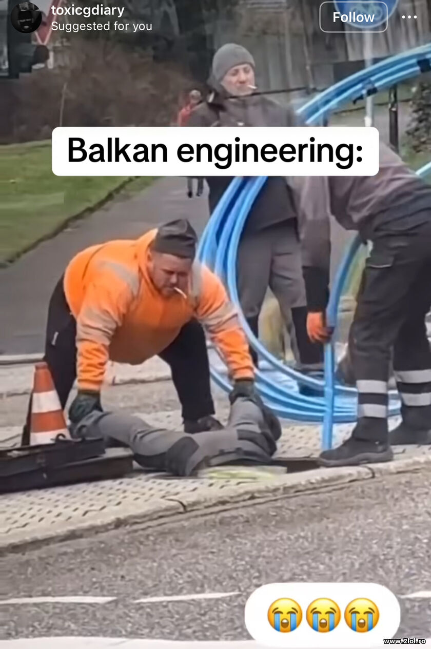 Balkan engineering | poze haioase