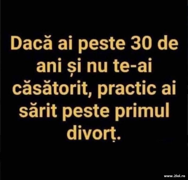 Daca ai peste 30 de ani si nu te-ai casatorit | poze haioase
