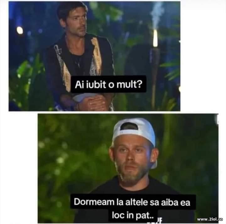 Ai iubit-o mult? Dormeam la altele sa aiba ea loc | poze haioase