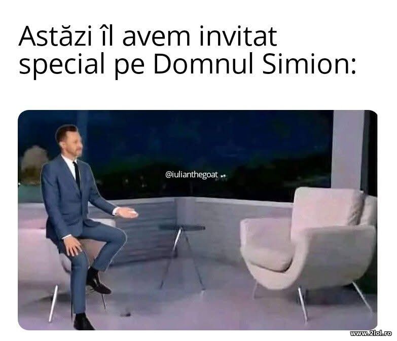 Astazi il avem invitat pe domnul Simion | poze haioase