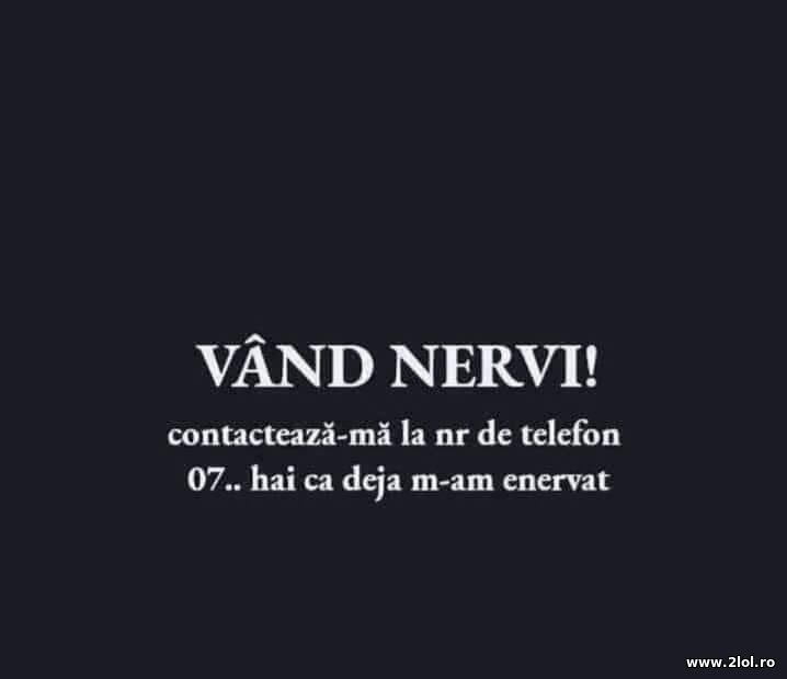 Vand nervi | poze haioase