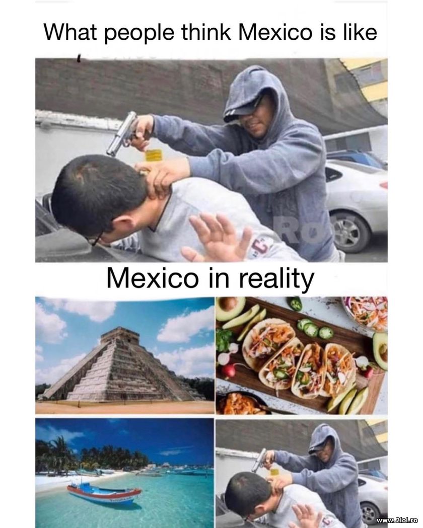 What people think Mexico is like | poze haioase