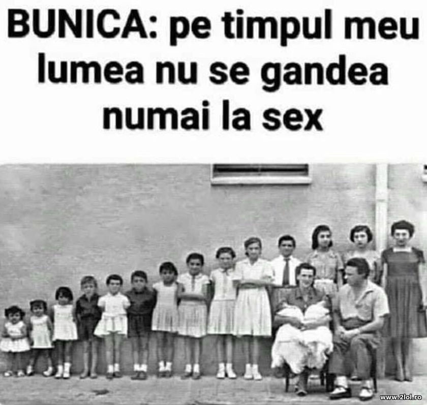Bunica: Pe timpul meu lumea nu se gandea la sex | poze haioase