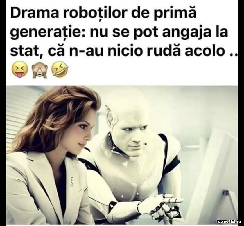 Drama robotilor | poze haioase
