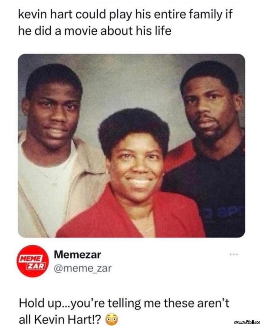 Kevin Hart can play his entire family | poze haioase