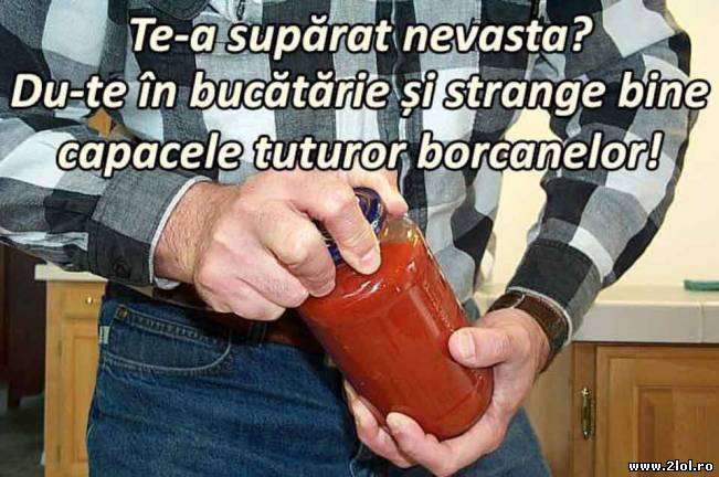 Ce poți să faci când te supără nevastă | poze haioase