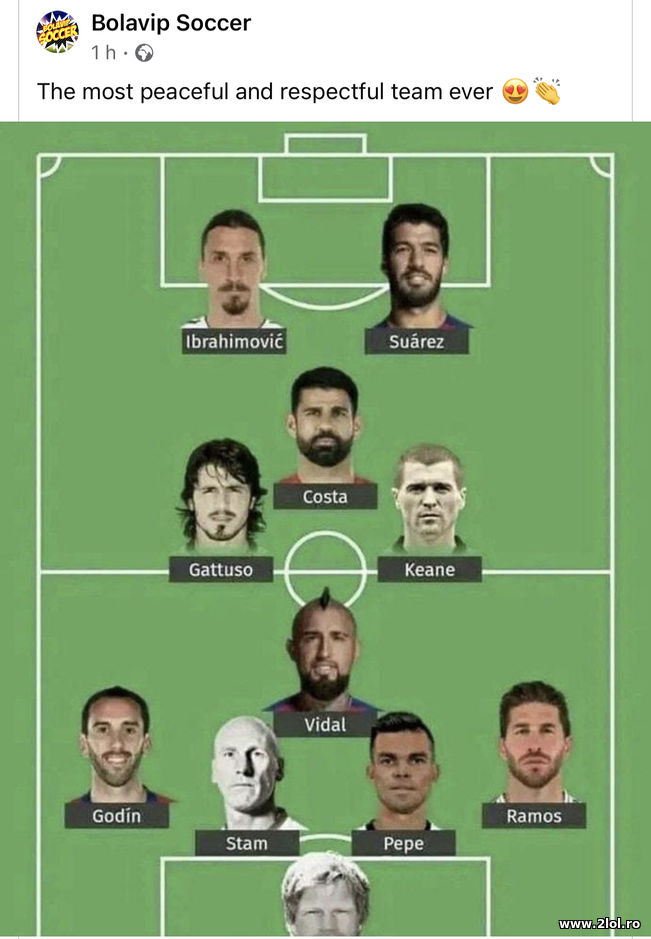 The most peaceful and respectful footbal team ever | poze haioase