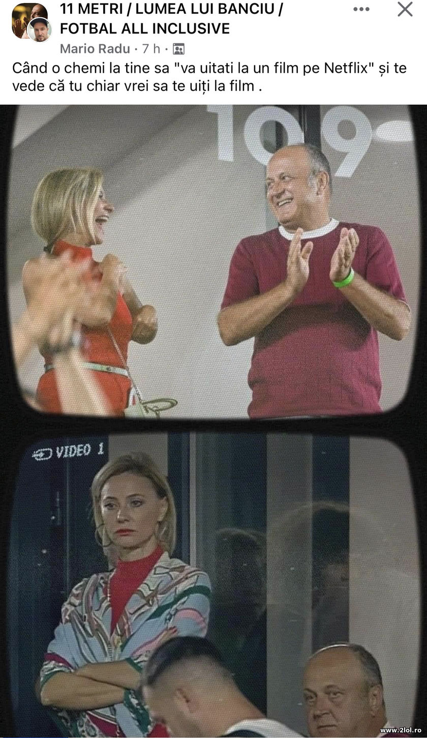 Când o chemi la tine sa "va uitati la un film | poze haioase